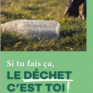 Panneau : Si tu fais ça, le déchet c'est toi !